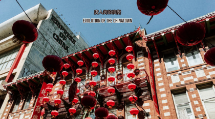 Evolution of The Chinatown