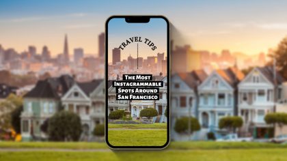 The most Instagrammable Spots around San Francisco this Summer