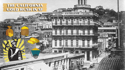 The California Gold Rush In San Francisco