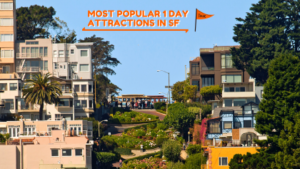 Most Popular 1 Day Attractions in San Francisco 2020