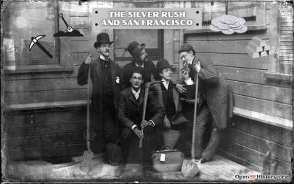 California’s Silver Rush: Capitalism, Innovation, and San Francisco’s Evolution