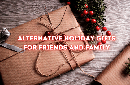 Alternative Holiday Gifts For Friends And Family